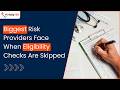 Biggest Risk Providers Face When Eligibility Checks Are Skipped