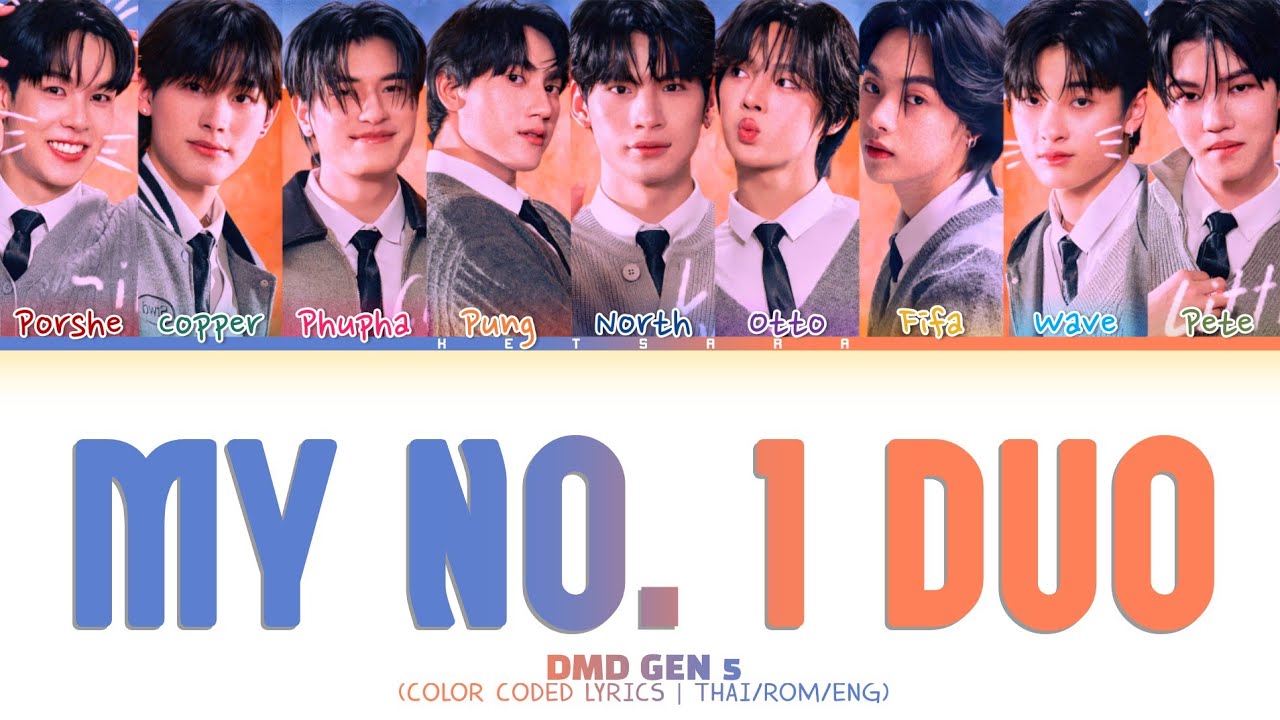 DMD GEN 5 - MY NO. 1 DUO | (COLOR CODED LYRICS) - YouTube