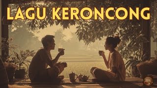 Lagu Keroncong Kenangan  Nostalgia Yang Tak Terlupakan