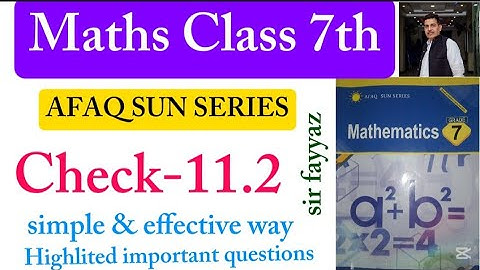 Maths class 7th | Check 11.2 | Unit 11| exercise  11.2 | Afaq sun series | ex 11.2 | grade 7