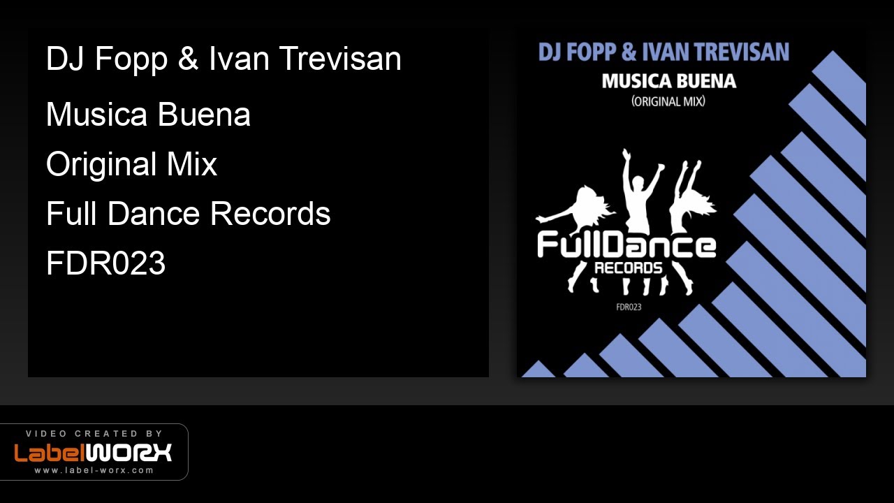 DJ Fopp & Ivan Trevisan - Musica Buena (Original Mix)