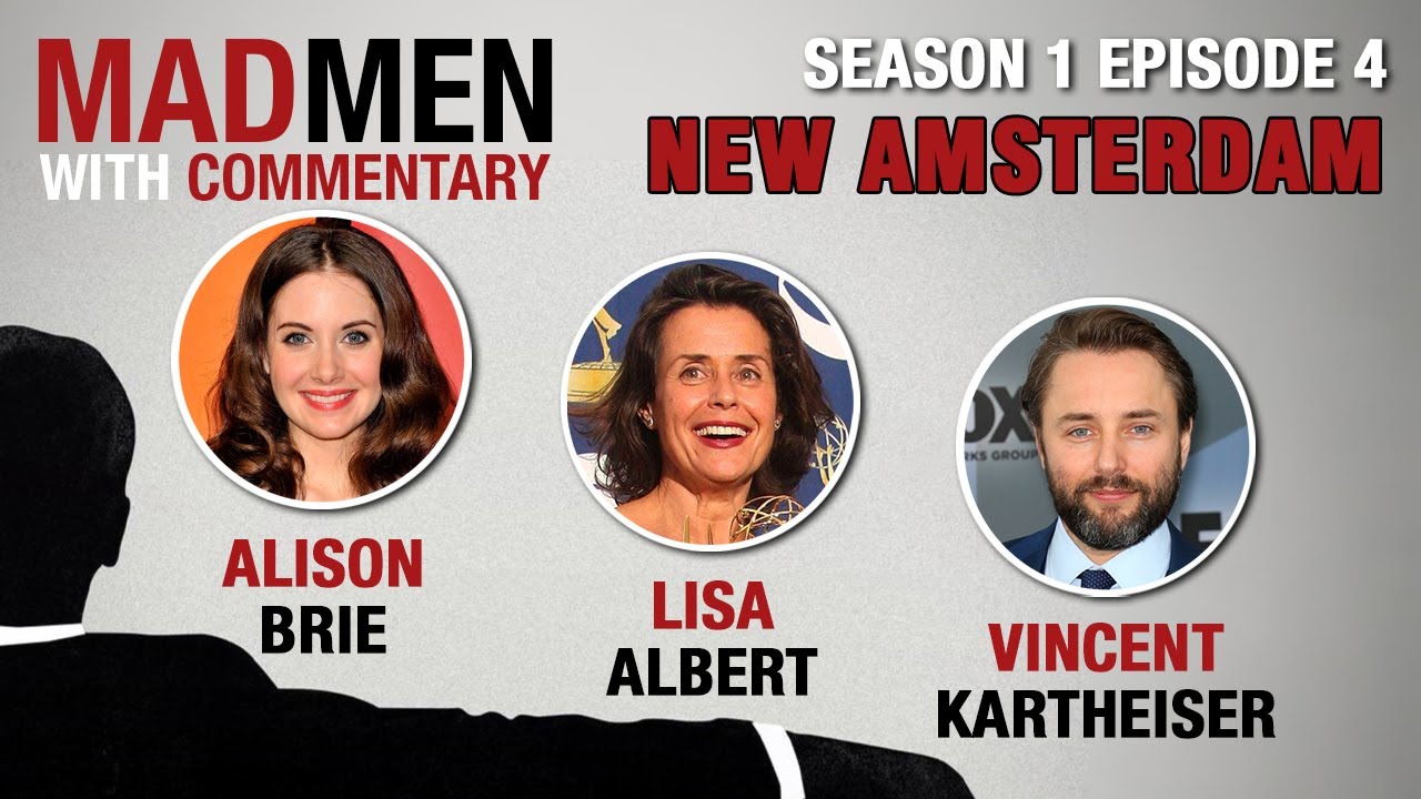 Mad Men Commentary Season 1 Episode 4 – New Amsterdam | w/Vincent Kartheiser & Alison Brie