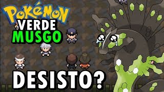 Pokémon Verde Musgo (Detonado - Parte 59) - Vencido Pelo Cansaço