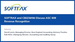 SOFTRAX Webinar ft. CBIZ: ASC 606 Revenue Recognition for Private Companies