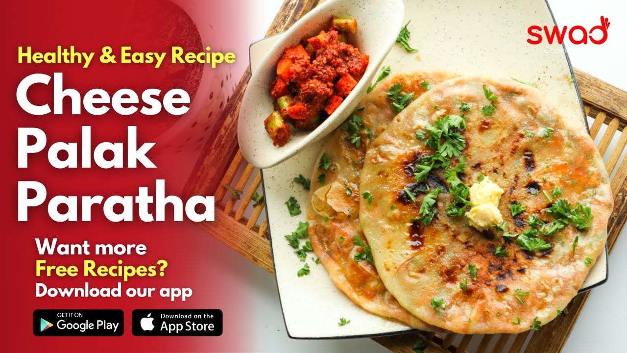 Stuffed Palak Paneer Paratha