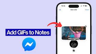 How to Add GIFs to Notes in Messenger screenshot 1