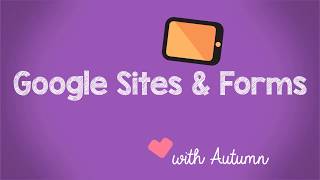 Google Sites and Forms