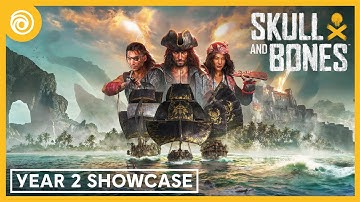 Skull and Bones: Year 2 Showcase