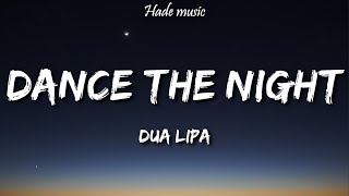 Dua Lipa - Dance The Night (From Barbie The Album) (Lyrics)