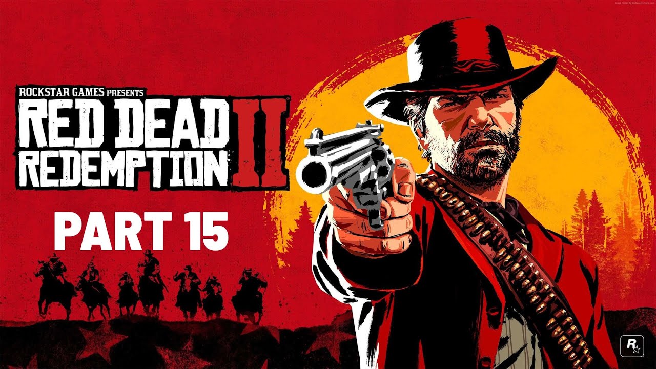Red Dead Redemption 2 - Part 15 - YouTube