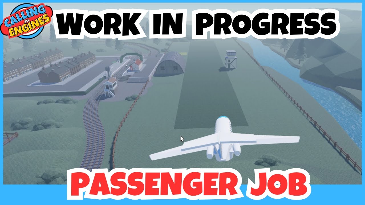 Plane Passenger Job Work In Progress| Calling All Engines Full Steam ...
