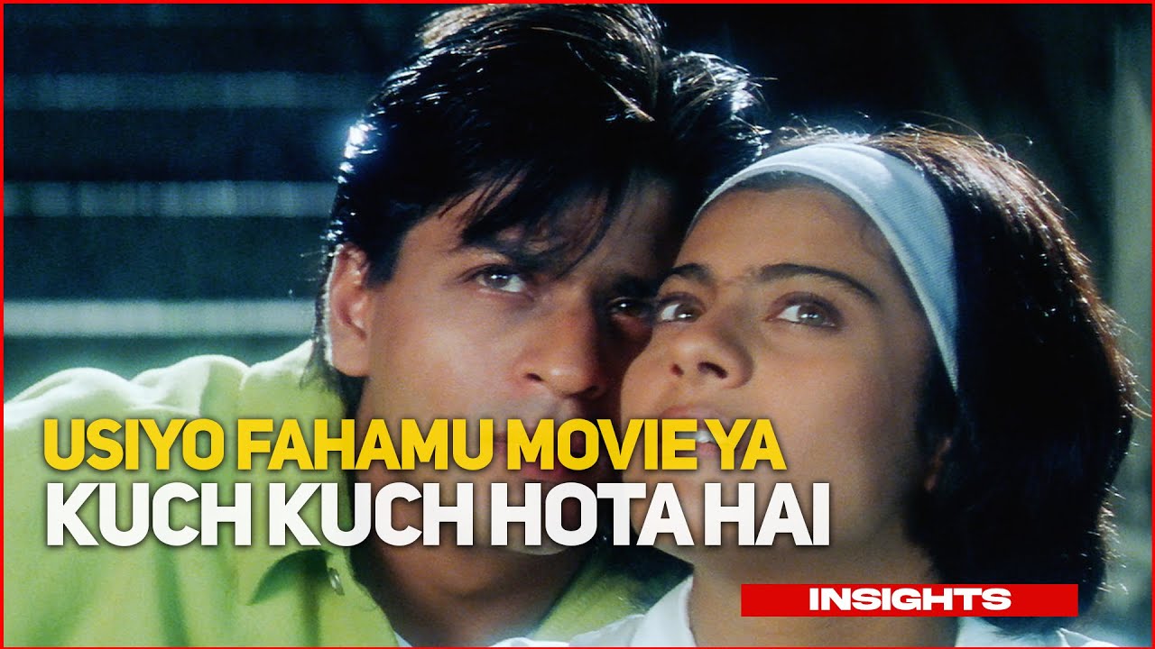 USIYOFAHAMU MOVIE YA KUCH KUCH HOTA HAI  BIFU ZITO  SARUKH KHAN  AJAY  KAJOL  SALMAN KHAN