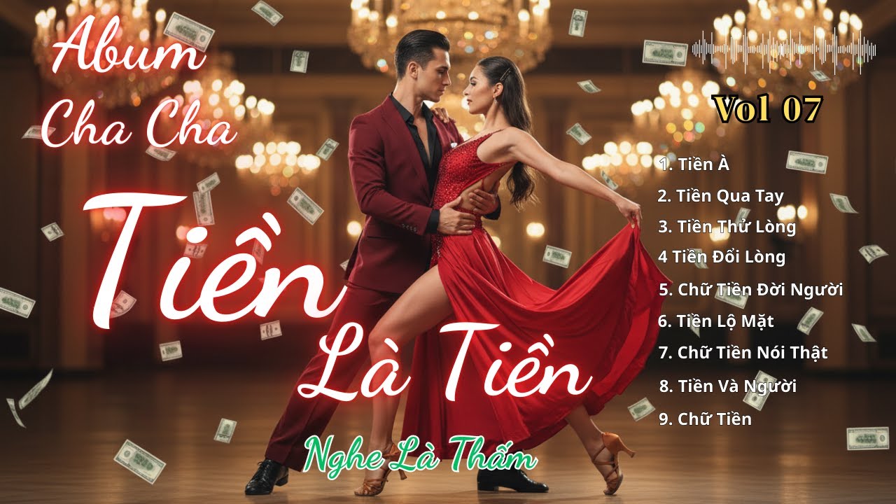 Tiền Là Tiền – Album Cha Cha Cha Nhạc Đời | Nghe Là Thấm, Càng Nghe Càng Ngộ