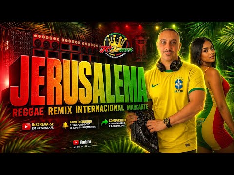 JERUSALEMA - REGGAE REMIX INTERNACIONAL MARCANTE
