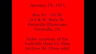 Pottsville (PA) Fire Department - January 19, 1971 -  Box 43 - 0250  Pottsville Showcase  Fire