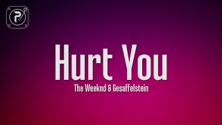 The Weeknd - Hurt You (Lyrics) feat. Gesaffelstein Resimi