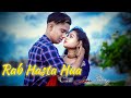 Rab Hasta Hua Rakhe Tumko | Taaron Ka Chamakta Gehna Ho | Real love story  | 2020 | BIG Heart