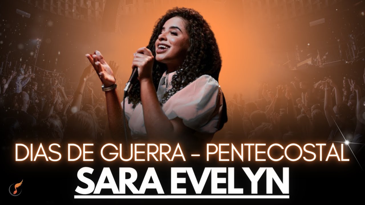Sara Evelyn | Os Melhores Clipes - Pentecostal Até o Tutano [DVD Dias de Guerra]