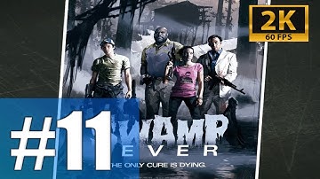 Left 4 Dead 2: Swamp Fever #11 (Expert - Online Campaign) - The Swamp