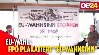 EU-Wahl: FPÖ plakatiert 