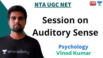 Session on Auditory Sense | Psychology | Unacademy Live - NTA UGC NET | Vinod Kumar