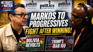 Markos Moulitsas: Progressives Must Fight, Bolivia Revolts, Trump’s Iran War Fails