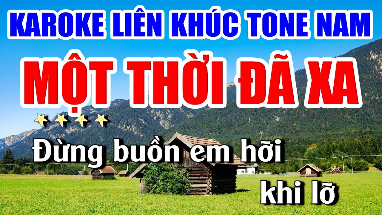 Karaoke Liên Khúc MỘT THỜI ĐÃ XA Nhạc Sống Khánh My - Tone Nam Dễ Hát Nhất