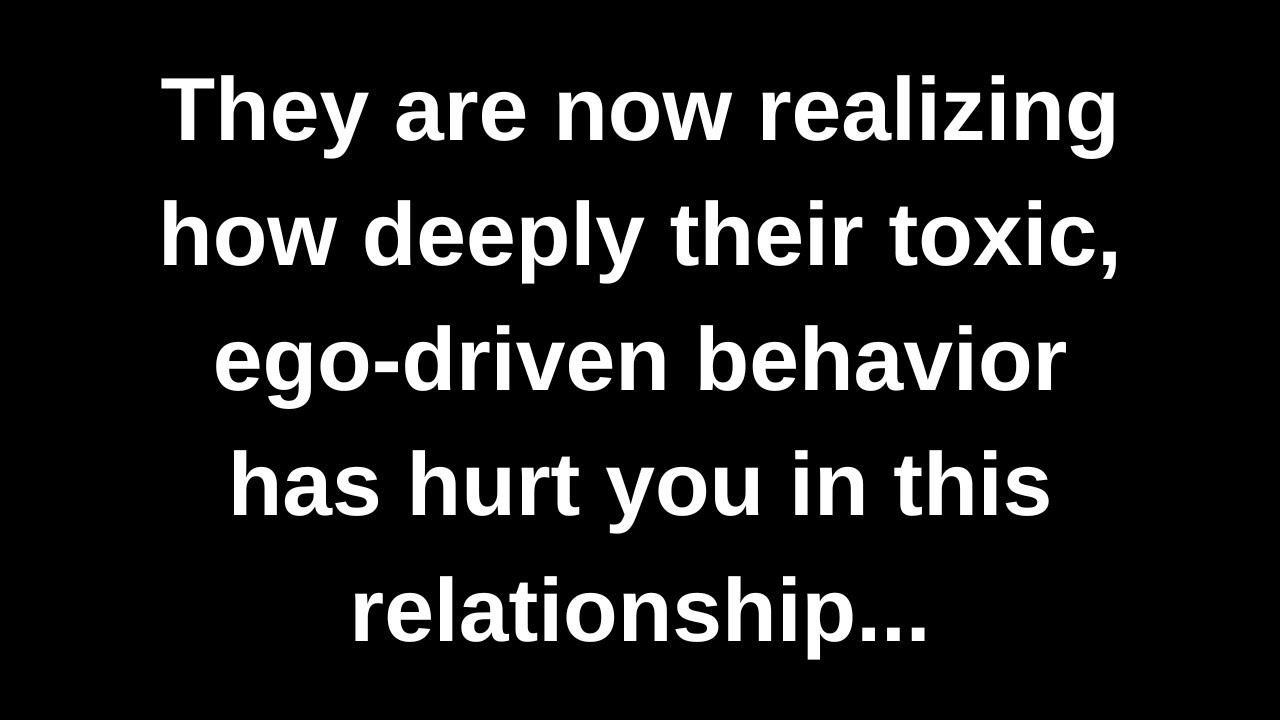 They are now realizing how deeply their toxic, ego-driven behavior has hurt you in this...