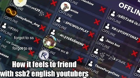 How it feels to friend with ssb2 english youtubers (doom eternal?) (simple sandbox 2?)