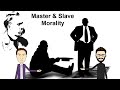 Nietzsche: Master and Slave Morality Explained