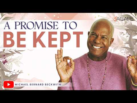 A Promise To Be Kept w/ Michael B. Beckwith