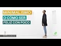 Minimalismo o Cómo ser feliz con Poco | TIUC472