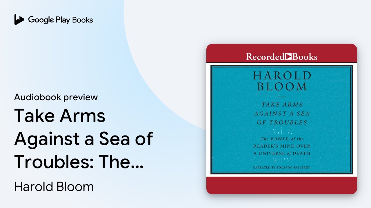 ハロルド・ブルーム Take Arms Against a Sea o Take Arms Against a Sea of Troubles: The Power… by Harold Bloom