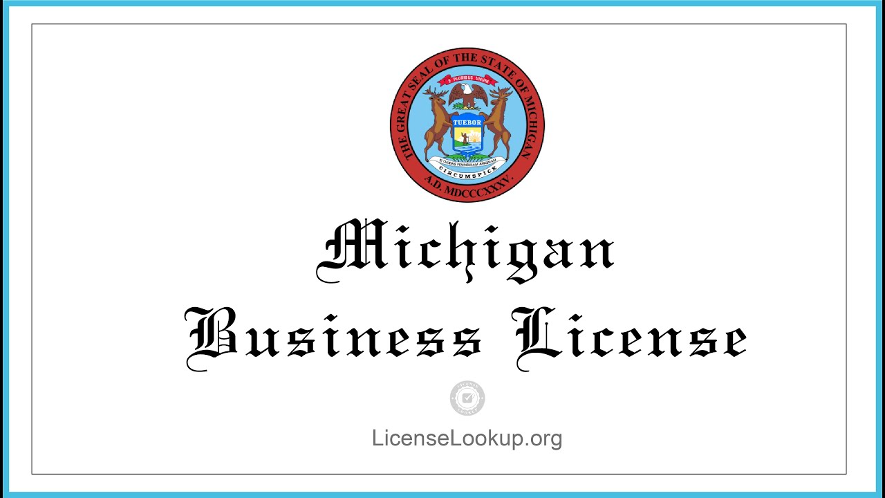Michigan Business License - What You need to get started #license #Michigan
