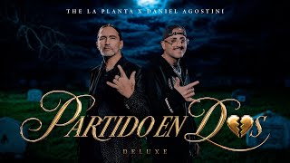The La Planta x Daniel Agostini | Partido En Dos 💔 - Álbum: Deluxe 