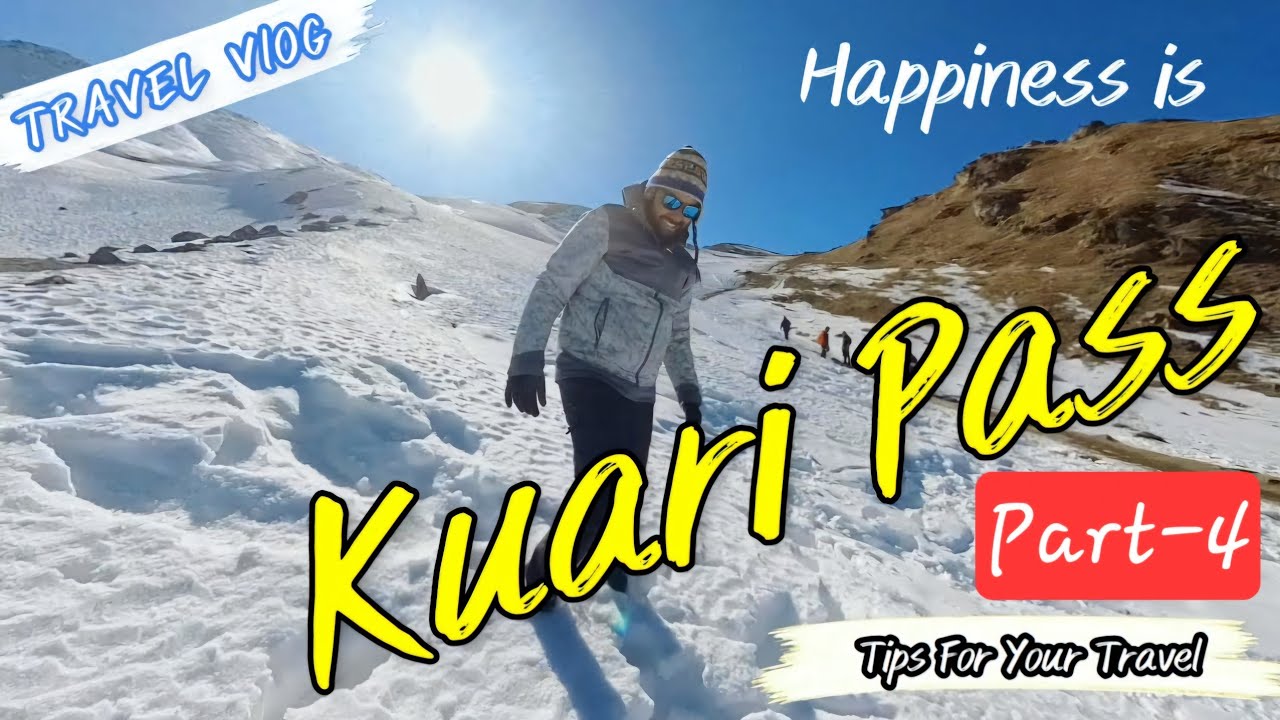 Best Snow trek in Uttarakhand |KUARI PASS| Gulling to Khulara camp site |Part 4| 