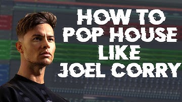 How To Create POP HOUSE like Joel Corry (Free FLP)