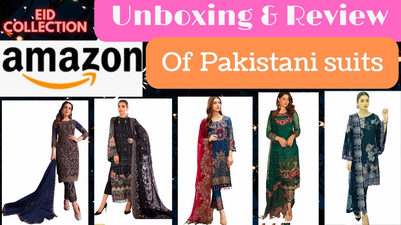 AMAZON PAKISTANI SUITS UNBOXING & REVIEW EID COLLECTION AMAZON