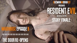 Resident Evil 7 - Madhouse Episode 8 (STORY FINALE!): The Door Re-Opens