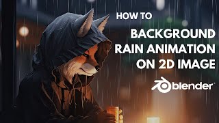 Rain Animation on 2D Image Background | Blender Tutorial screenshot 1