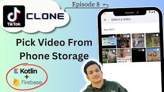 8 Video Pick from Storage | TikTok Clone | Kotlin Firebase | Android