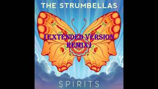 The Strumbellas - Spirits (Extended Remix)