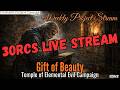 3orcs LIVE D&D Stream | Earth Temple - Gift of Beauty 3-29-2026 | Temple of Elemental Evil Campaign