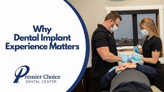 Why Dental Implant Treatment Experience Matters