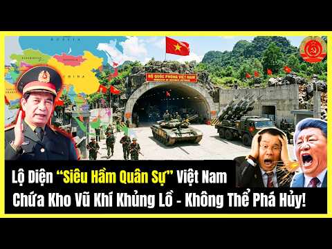 Lộ Diện “Siêu Hầm Quân Sự” Việt Nam Chứa Kho Vũ Khí Khủng Lồ - Không Thể Phá Hủy!