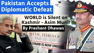 Pakistan Accepts Diplomatic Defeat in Kashmir | World is Silent on Kashmir Says Asim Munir by StudyIQ IAS 439,369 views 13 hours ago 8 minutes, 44 seconds