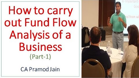 How to Carry out Fundflow Analysis of a Business Part-2 I CA Pramod Jain