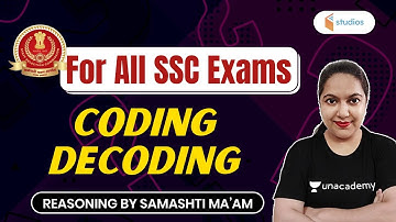 5:30 AM - For All SSC Exams | Reasoning by Samashti Shukla | Coding Decoding