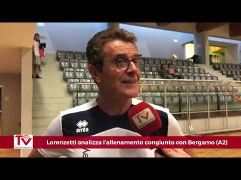 Lorenzetti dopo il test non ufficiale vinto con Bergamo per 3-2