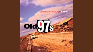Video thumbnail of "Old 97's - Doreen"